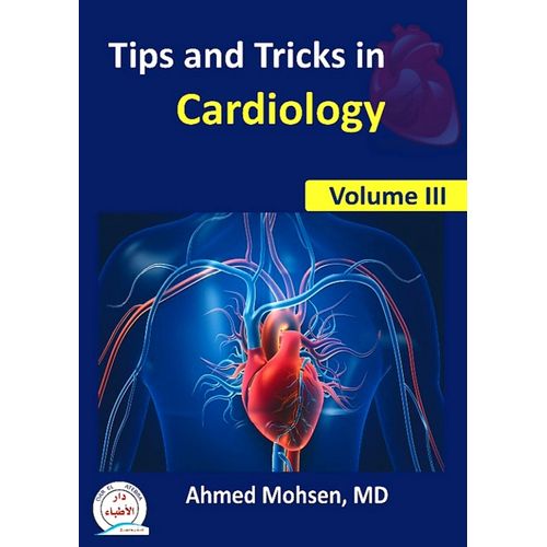 Tips And Tricks In Cardiology (Volume III)