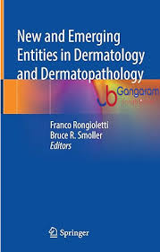 New and Emerging Entities in Dermatology and Dermatopathology color
