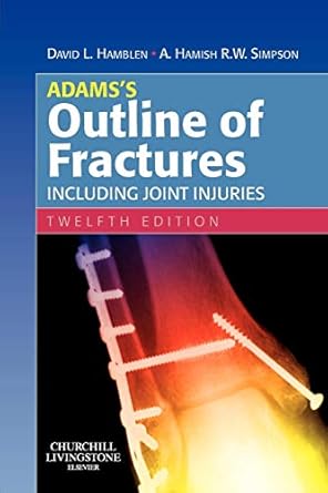 Adams's Outline of Fractures: Including Joint Injuries