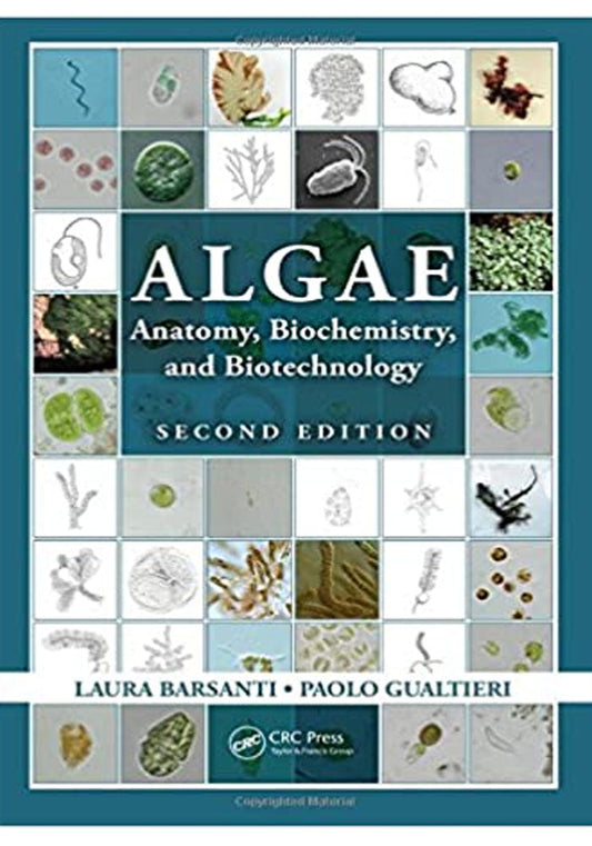 Algae: Anatomy, Biochemistry, and Biotechnology, Second Edition (Routledge Studies in Science, Technology and Society Book 14) 2nd Edition, Kindle Edition