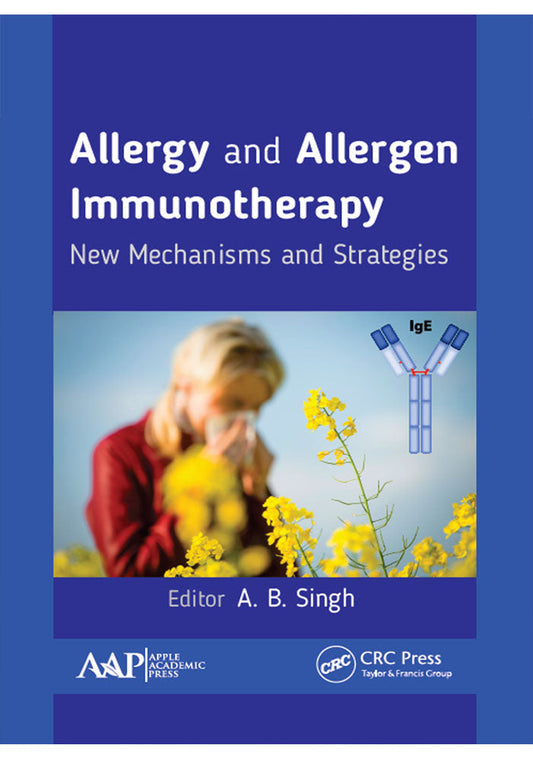 Allergy and Allergen Immunotherapy: New Mechanisms and Strategies 1st Edition, Kindle Edition