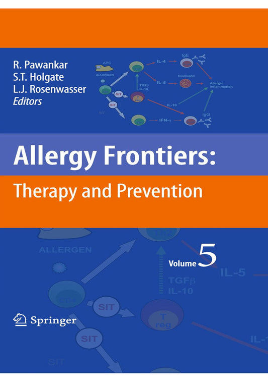 Allergy Frontiers: Therapy and Prevention (Allergy Frontiers, 5) 2010th Edition