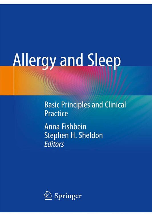 Allergy and Sleep: Basic Principles and Clinical Practice 1st ed. 2019 Edition, Kindle Edition