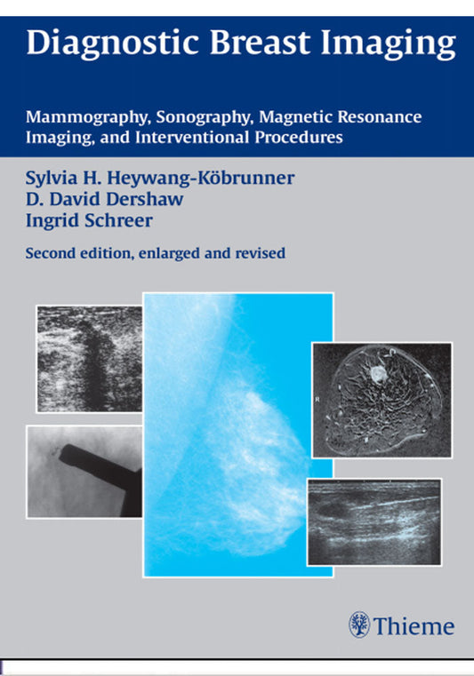 Diagnostic Breast Imaging: Mammography, Sonography, Magnetic Resonance Imaging, and Interventional Procedures 3rd Edition