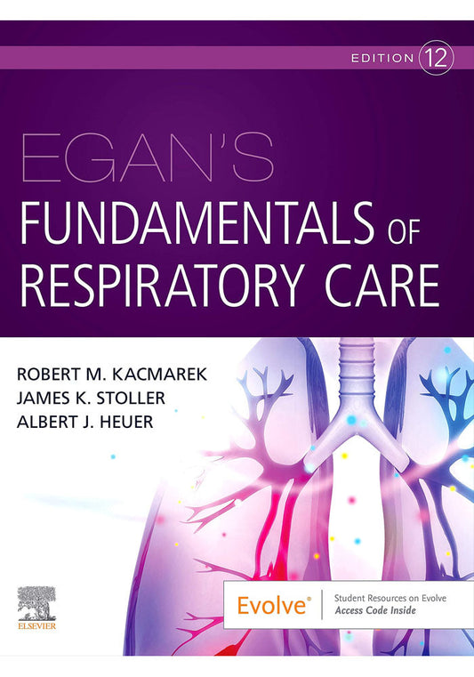 Egans Fundamentals of Respiratory Care 12th Ed