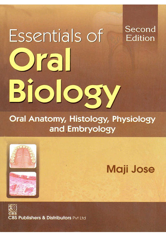 Essential of Oral Biology Second Edition 2nd Edition, Kindle Edition