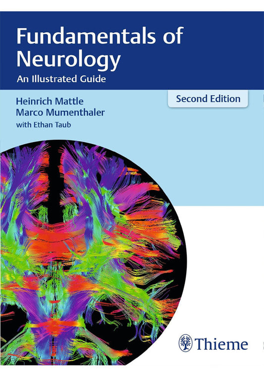 Fundamentals of Neurology An Illustrated Guide 2nd ED