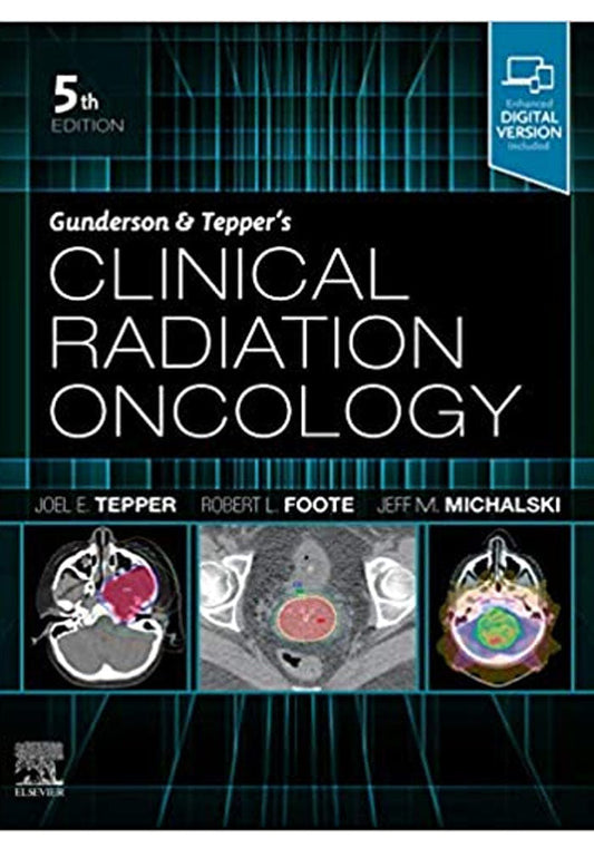 Gunderson and Tepper’s Clinical Radiation Oncology 5th Edition