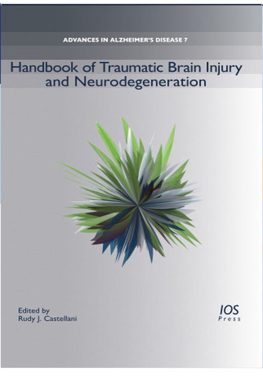 Handbook of Traumatic Brain Injury and Neurodegeneration