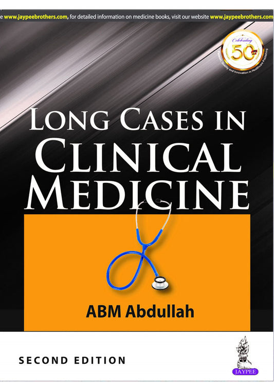 Long Cases in Clinical Medicine by ABM Abdullah 2nd Edition