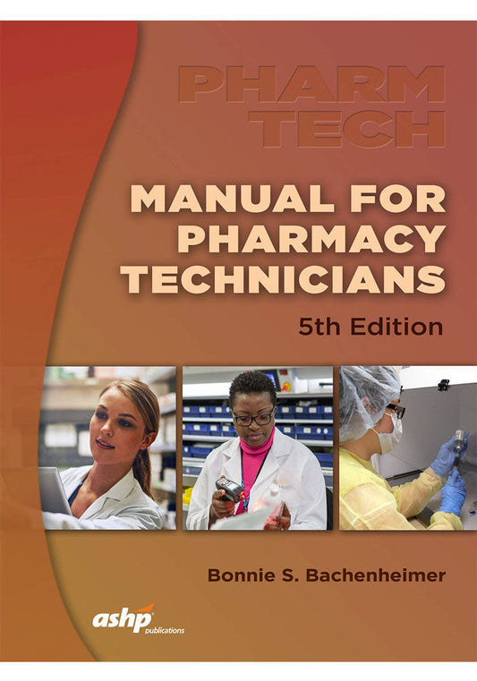 Manual for Pharmacy Technicians 5th Edition