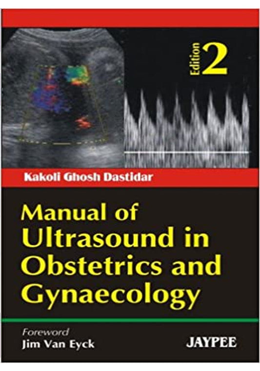 Manual of Ultrasound in Obstetrics and Gynaecology 2nd Edition