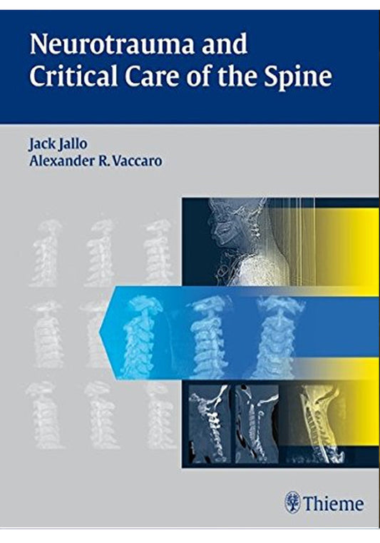 Neurotrauma and Critical Care of the Spine