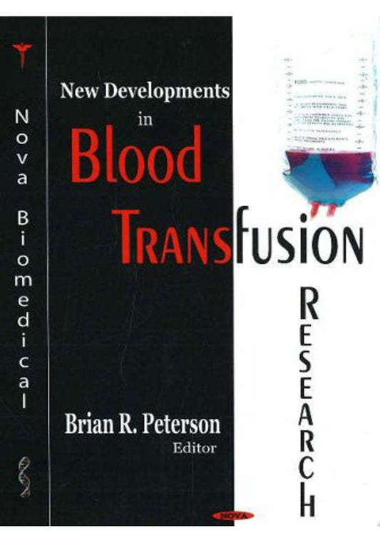 New Developments in Blood Transfusion Research