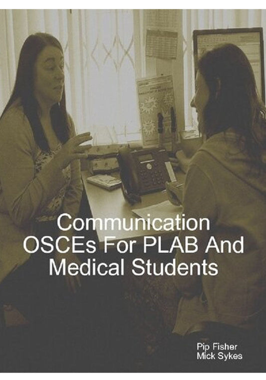 OSCEs for PLAB and Medical Students