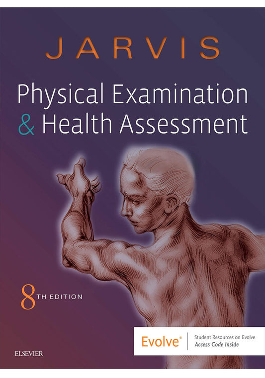 Physical Examination and Health Assessment 8th Edition