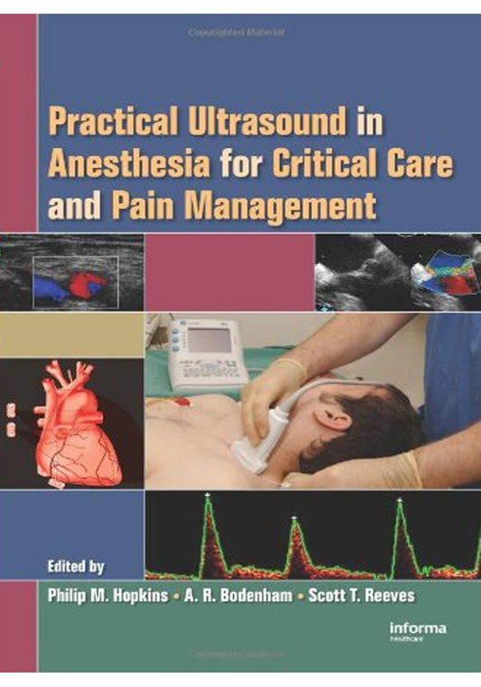 Practical Ultrasound in Anesthesia for Critical Care and Pain Management