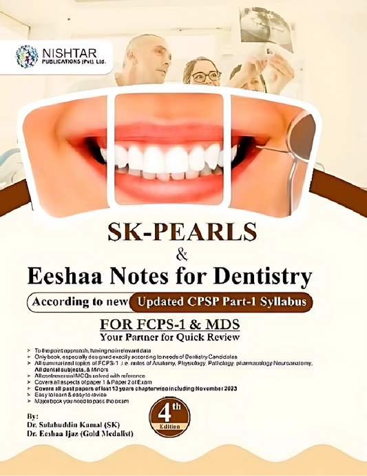 SK-Pearls & Eeshaa Notes of Dentistry For FCPS-1 & MDS 4th Edition