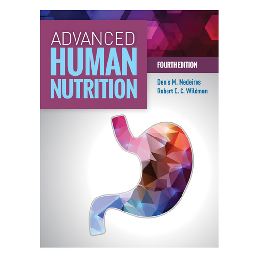 Advanced Human Nutrition 4th by Denis M. Medeiros