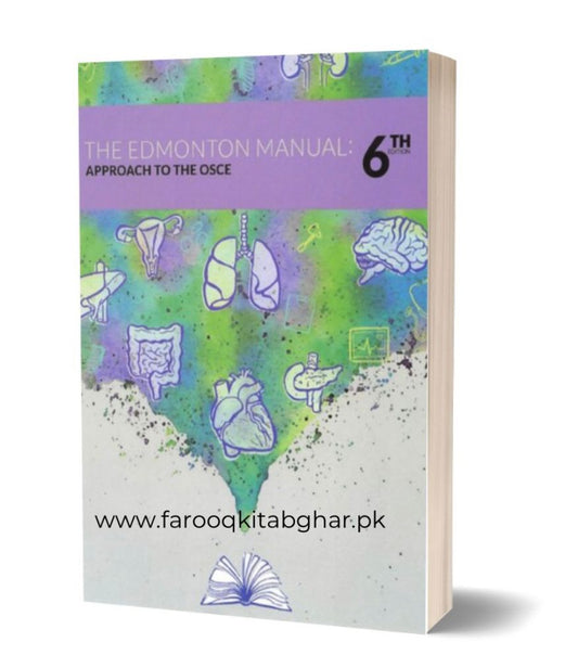 Edmonton Manual: AN APPROACH TO OSCE 6th Edition 2019