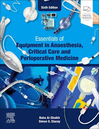 Essentials of Equipment in Anaesthesia, Critical Care and Perioperative Medicine 6th Edition