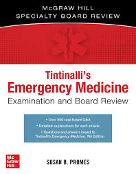 Tintinalli's Emergency Medicine Examination and Board Review by Susan B. Promes