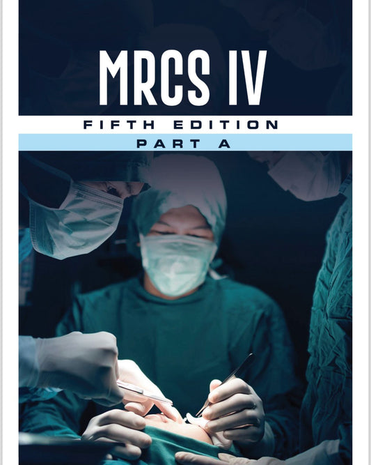 MRCS IV 5th edition Part A