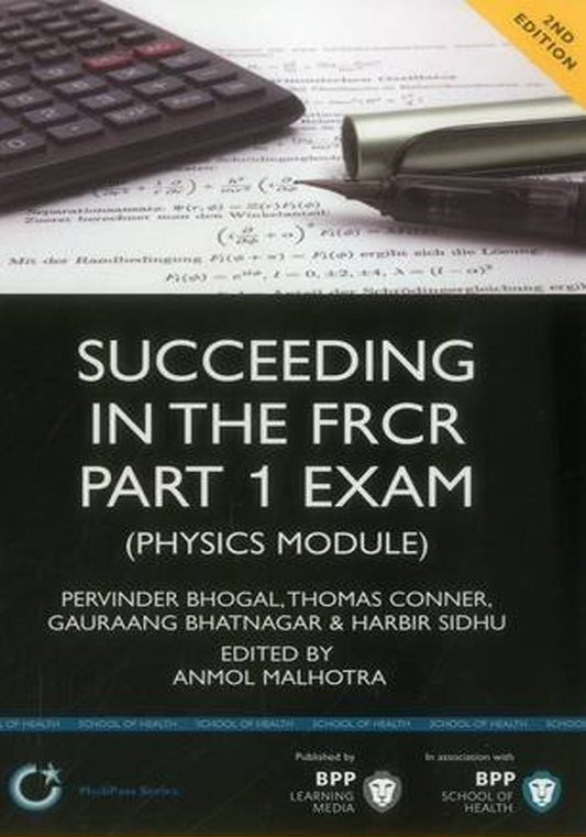 Succeeding in the FRCR Part 1 Exam (Physics Module)