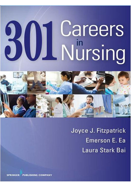 301 Careers in Nursing 3rd Ed