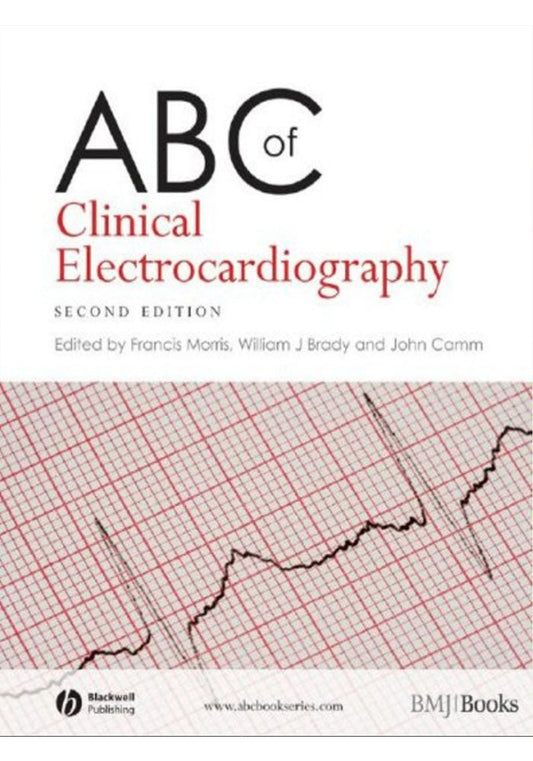 ABC of Clinical Electrocardiography 2nd Ed