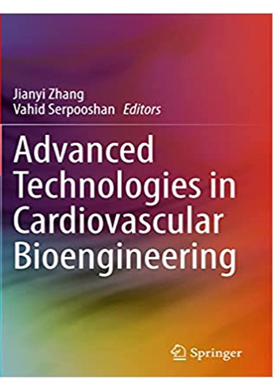 Advanced Technologies in Cardiovascular Bioengineering