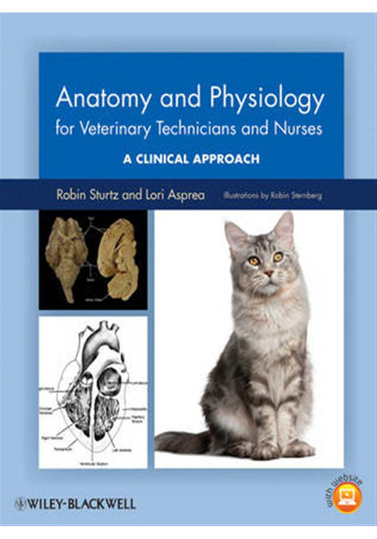 Anatomy and Physiology for Veterinary Technicians and Nurses A Clinical Approach