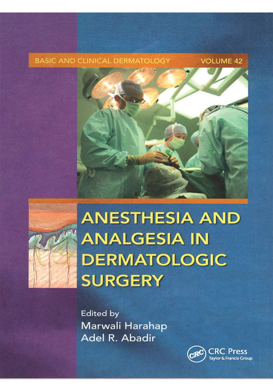 Anesthesia and Analgesia in Dermatologic Surgery