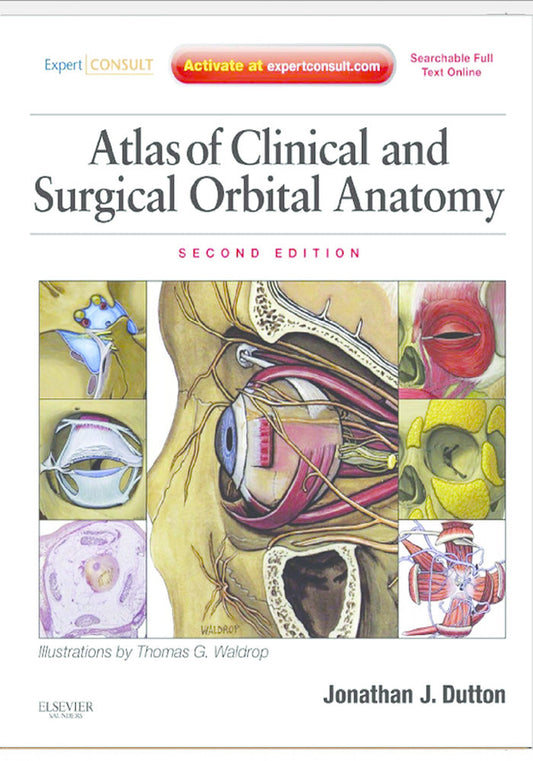 Atlas of Clinical and Surgical Orbital Anatomy