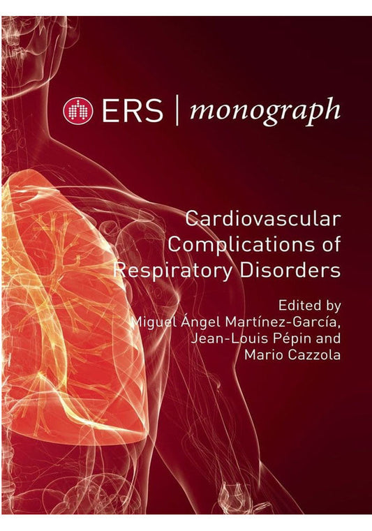 Cardiovascular Complications of Respiratory Disorders ERS Monograph