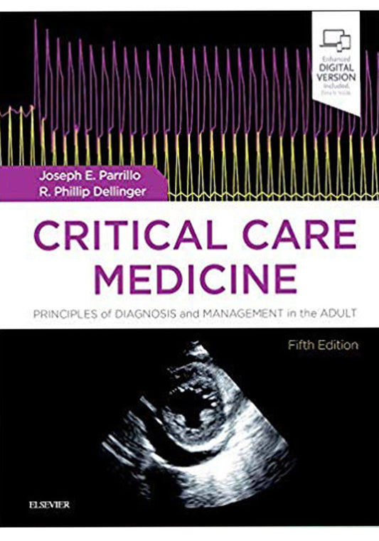 Critical Care Medicine Principles of Diagnosis and Management in the Adult 5th Ed