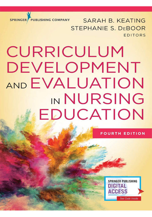 Curriculum Development and Evaluation in Nursing Education 4th Ed