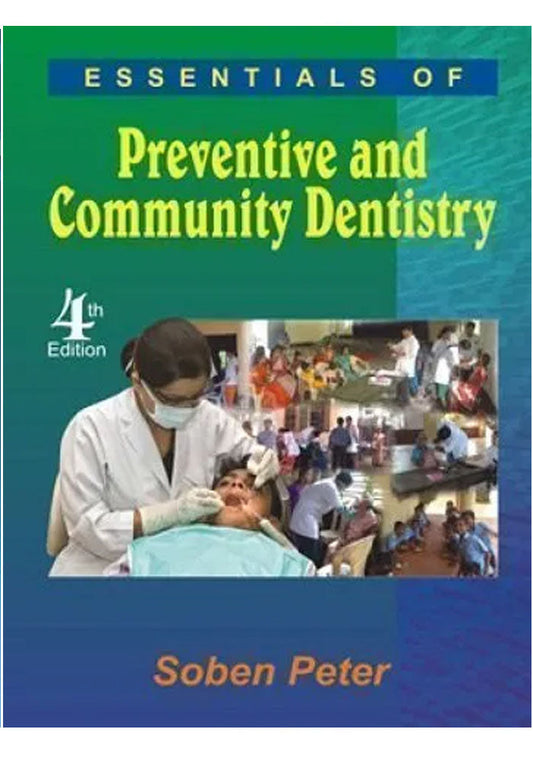 ESSENTIALS OF Preventive Community Dentistry.