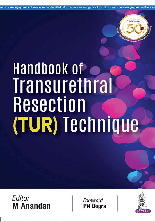 Handbook of Transurethral Resection (TUR) Technique [Print Replica] Kindle Edition