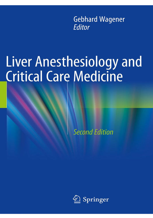 Liver Anesthesiology and Critical Care Medicine 2nd Ed