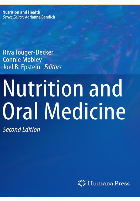 Nutrition and Oral Medicine (Nutrition and Health) 2nd ed. 2014 Edition