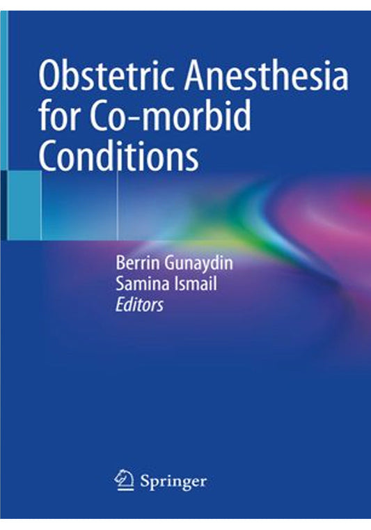 Obstetric Anesthesia for Co Morbid Conditions