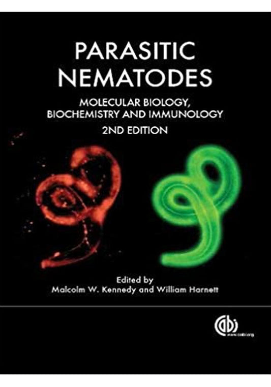 Parasitic Nematodes: Molecular Biology, Biochemistry and Immunology 2nd Edition