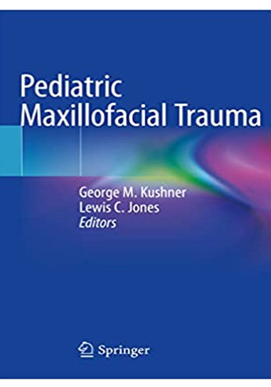 Pediatric Maxillofacial Trauma 1st ed. 2021 Edition