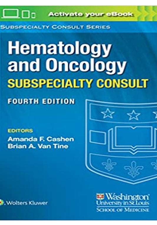 The Washington Manual Hematology and Oncology Subspecialty Consult (Lippincott Manual Series) Fourth Edition