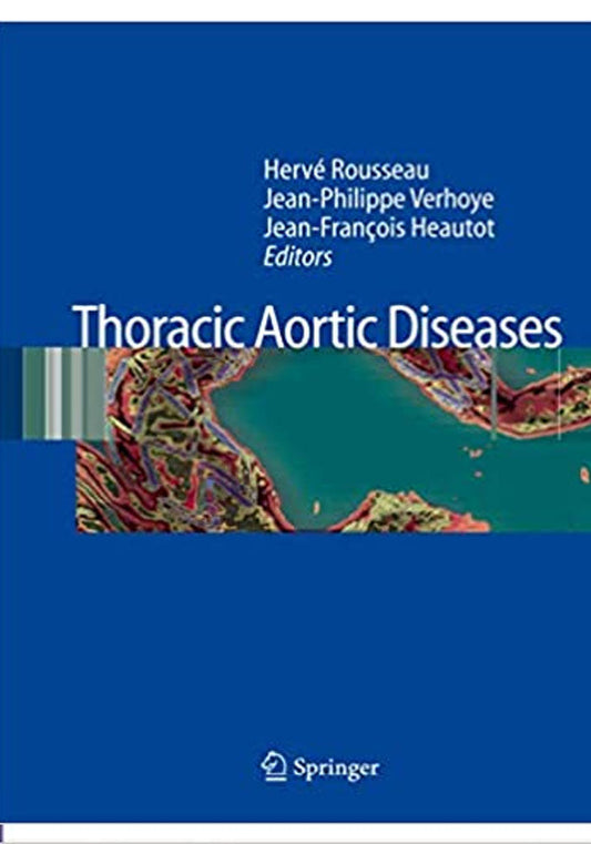 Thoracic Aortic Diseases 2006th Edition, Kindle Edition