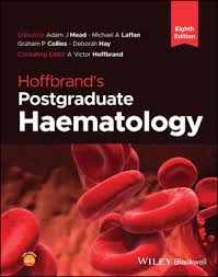 Hoffbrand's Postgraduate Haematology, 8th Edition Color book
