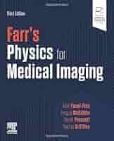 Farr's Physics for Medical Imaging 3rd Edition color book